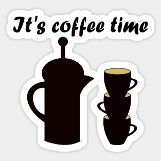 It's Coffee Time Sticker